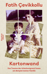 Buchcover von Kartonwand: Das Trauma der Arbeitsmigrant/innen am Beispiel meiner Familie von Fatih Çevikkollu