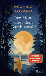 Buchcover von Der Mond über dem Bambuswald von Michiko Aoyama