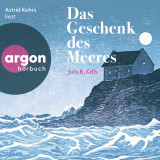 Hörbuchcover von Das Geschenk des Meeres von Julia R. Kelly