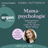 Hörbuchcover von Mamapsychologie: Geborgenheit, Halt und Liebe für deinen Mama-Alltag. Die Safe-Space-Strategie für dich und dein Kind von Isabel Huttarsch