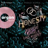 Honesty. Was die Lüge uns kostet