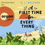 Hörbuchcover von A First Time for Everything: Der Sommer, in dem ich lernte zu lieben von Anja Hansen-Schmidt
