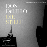 Hörbuchcover von Die Stille: Roman von Don DeLillo