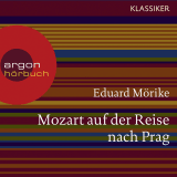 Hörbuchcover von Mozart auf der Reise nach Prag von Eduard Mörike