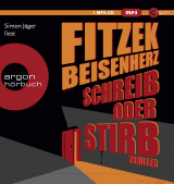 Hörbuchcover von Schreib oder stirb: Thriller von Micky Beisenherz