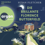 Hörbuchcover von Die brillante Florence Butterfield von Susan Fletcher