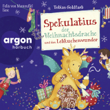 Hörbuchcover von Spekulatius der Weihnachtsdrache und das Lebkuchenwunder von Tobias Goldfarb