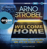 Hörbuchcover von Welcome Home – Du liebst dein neues Zuhause. Hier bist du sicher. Oder? von Sascha Rotermund