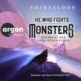 Hörbuchcover von He Who Fights With Monsters 2: Die Stadt der gefallenen Echos von Gerrit Schmidt-Foß