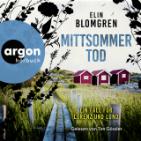 Hörbuchcover von Mittsommertod: Ein Fall für Lorenz und Lund von Elin Blomgren
