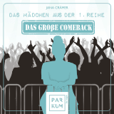 Hörbuchcover von Das Mädchen aus der 1. Reihe: Das große Comeback von Jana Crämer