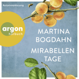 Hörbuchcover von Mirabellentage von Martina Bogdahn