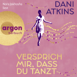 Hörbuchcover von Versprich mir, dass du tanzt von Nora Jokhosha