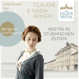 Das Juliusspital. Ärztin in stürmischen Zeiten