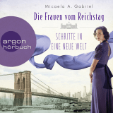 Die Frauen vom Reichstag: Schritte in eine neue Welt