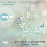 The things we leave unfinished