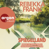 Hörbuchcover von Spiegelland von Rebekka Frank