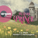 Hörbuchcover von My Dark Prince von Thaddäus Gold