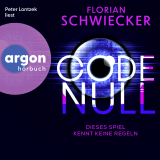 Hörbuchcover von Code Null. Dieses Spiel kennt keine Regeln von Peter Lontzek
