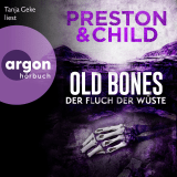 Hörbuchcover von Old Bones – Der Fluch der Wüste von Lincoln Child