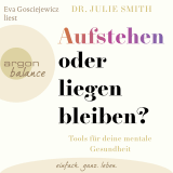 Hörbuchcover von Aufstehen oder liegen bleiben?: Tools für deine mentale Gesundheit von Kirsten Riesselmann