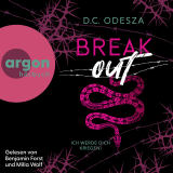 Hörbuchcover von Break out – Ich werde dich kriegen! von D.C. Odesza