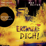 Hörbuchcover von Erinnere dich!: Thriller von Max Reiter