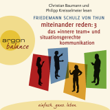 Hörbuchcover von Miteinander reden Teil 3: Das »Innere Team« und situationsgerechte Kommunikation: Kommunikation, Person, Situation von Lutz Magnus Schäfer