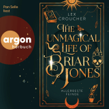 Hörbuchcover von The Unmagical Life of Briar Jones: Allerbeste Feinde von Maike Hallmann