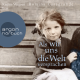 Hörbuchcover von Als wir uns die Welt versprachen: Roman von Regine Vergeen