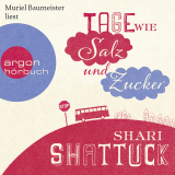 Hörbuchcover von Tage wie Salz und Zucker von Muriel Baumeister