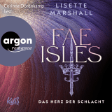 Hörbuchcover von Fae Isles − Das Herz der Schlacht von Lisette Marshall
