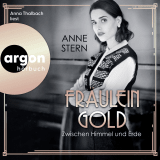 Hörbuchcover von Fräulein Gold: Zwischen Himmel und Erde von Anne Stern