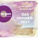 Hörbuchcover von Das Sommerfest von Adrienne Brodeur
