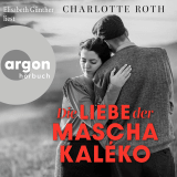 Die Liebe der Mascha Kaléko