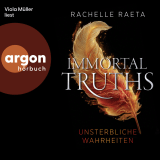 Hörbuchcover von Immortal Truths – Unsterbliche Wahrheiten von Viola Müller