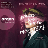 Hörbuchcover von When We Were Monsters: Das Gift in deinen Worten von Franziska Krol