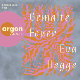 Hörbuchcover von Gemalte Feuer von Sandra Voss