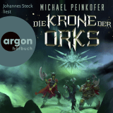 Hörbuchcover von Die Krone der Orks: Roman von Michael Peinkofer