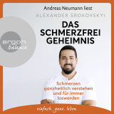 Hörbuchcover von Das Schmerzfrei-Geheimnis: Schmerzen ganzheitlich verstehen und für immer loswerden von Alexander Srokovskyi