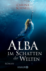 Buchcover von Alba - Im Schatten der Welten von Carina Schnell