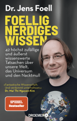 Buchcover von Foellig nerdiges Wissen: 42 höchst zufällige und äußerst wissenswerte Tatsachen über unsere Welt, das Universum und den Nacktmull von Sina Loriani