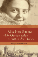 Alice Herz-Sommer - "Ein Garten Eden inmitten der Hölle"