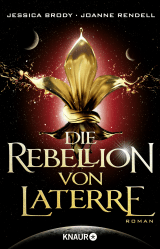 Buchcover von Die Rebellion von Laterre von Jessica Brody, Joanne Rendell