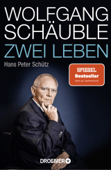 Buchcover von Wolfgang Schäuble: Zwei Leben von Hans Peter Schütz