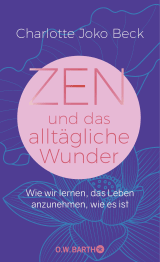 Zen und das alltägliche Wunder