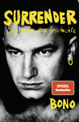 Buchcover von Surrender: 40 songs, eine geschichte | Deutsche Ausgabe. Autobiografie von Bono