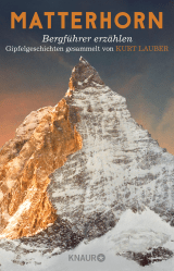 Matterhorn, Bergführer erzählen