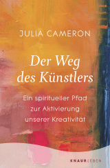 Buchcover von Der Weg des Künstlers: Ein spiritueller Pfad zur Aktivierung unserer Kreativität von Dr. Ute Weber