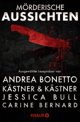 Buchcover von Mörderische Aussichten: Thriller & Krimi bei Droemer Knaur #13 von Kästner & Kästner, Andrea Bonetto, Simon Ammer, Jessica Bull, Carine Bernard, Ashley Kalagian Blunt, Camilla Läckberg, Henrik Fexeus, Judith Gridl, Bryan Johnston